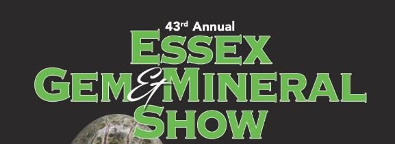 Essex Rock & Mineral Society - 43rd Essex Gem & Mineral Show