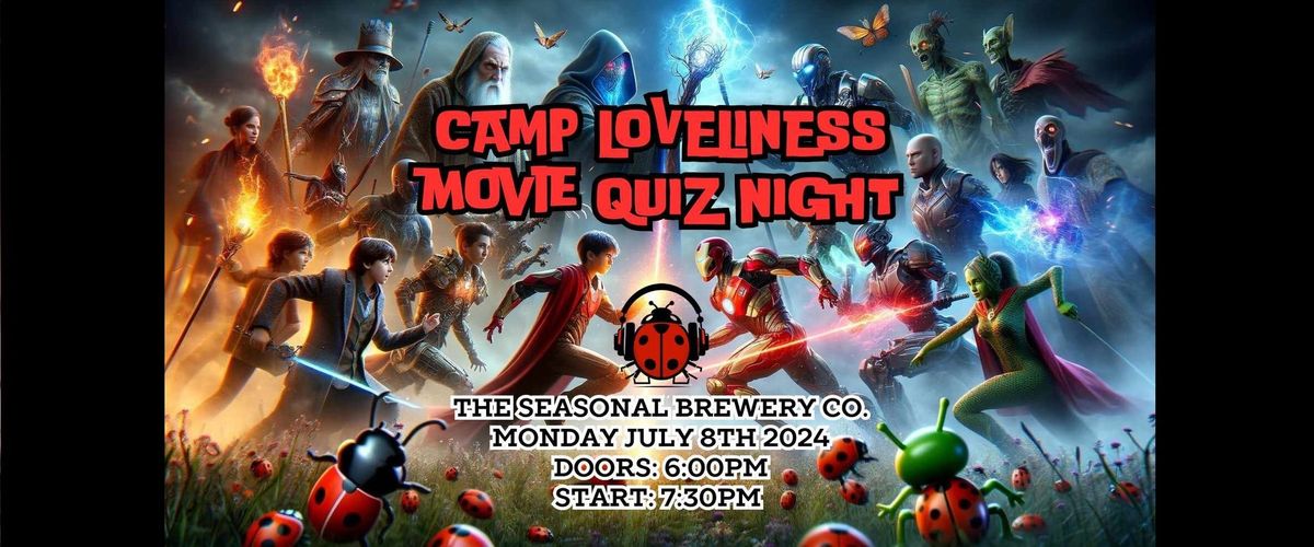 Camp Loveliness Movie Quiz Night