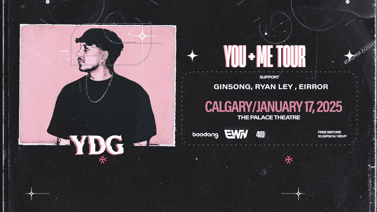 YDG - EWN - Free before 10:30pm w\/ RSVP - Palace Theatre