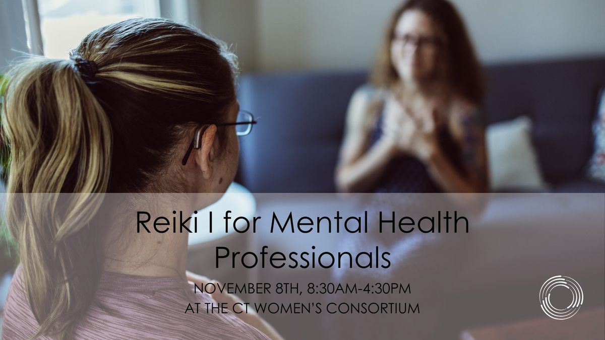 Reiki I for Mental Health Professionals