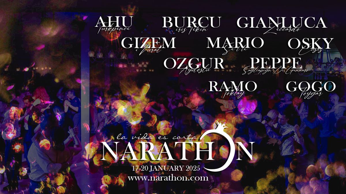 Narathon ISTANBUL 'La Vida es Corta' Edition I 17-20 January 2025