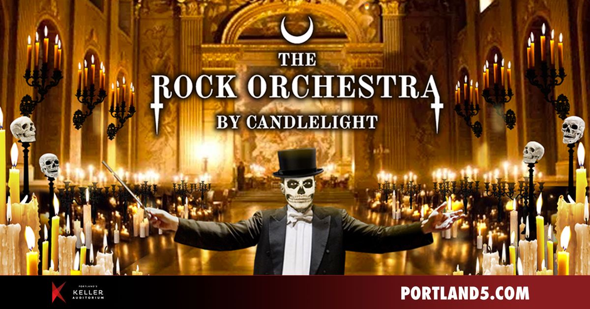 The Rock Orchestra By Candlelight | Keller Auditorium