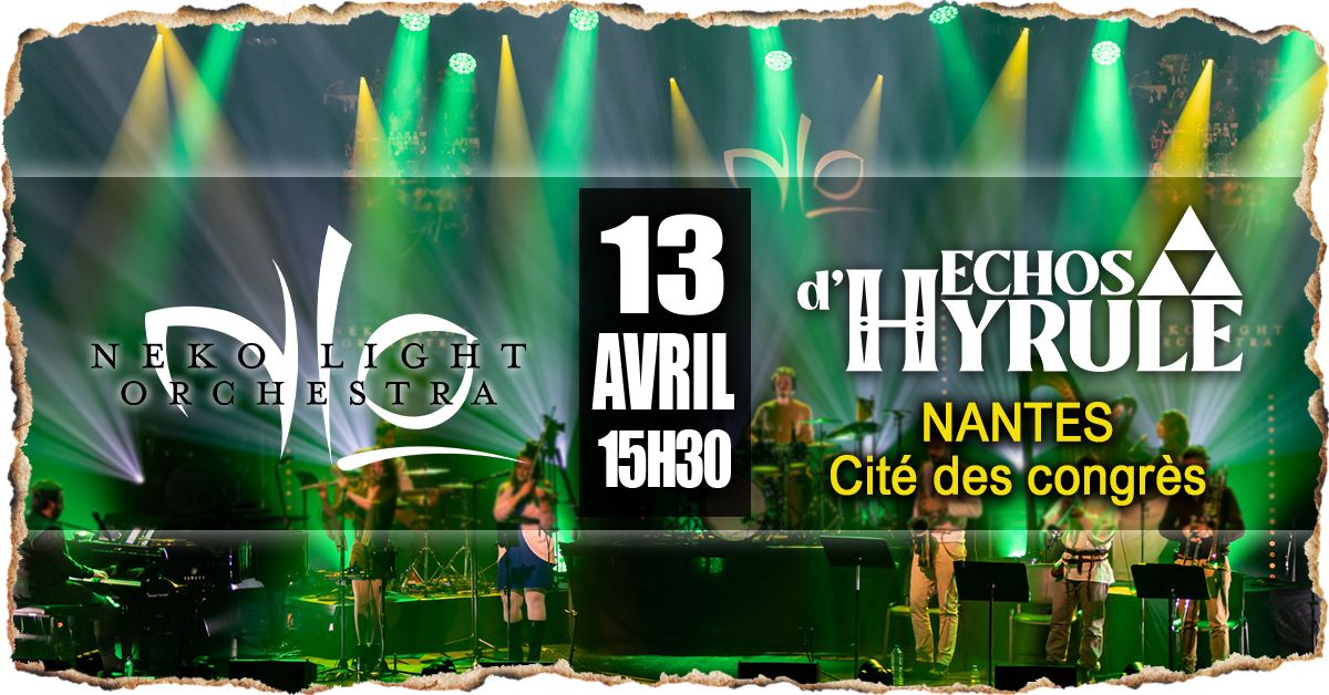 'Echos d'Hyrule', concert Zelda, @NANTES, cit\u00e9 des congr\u00e8s 