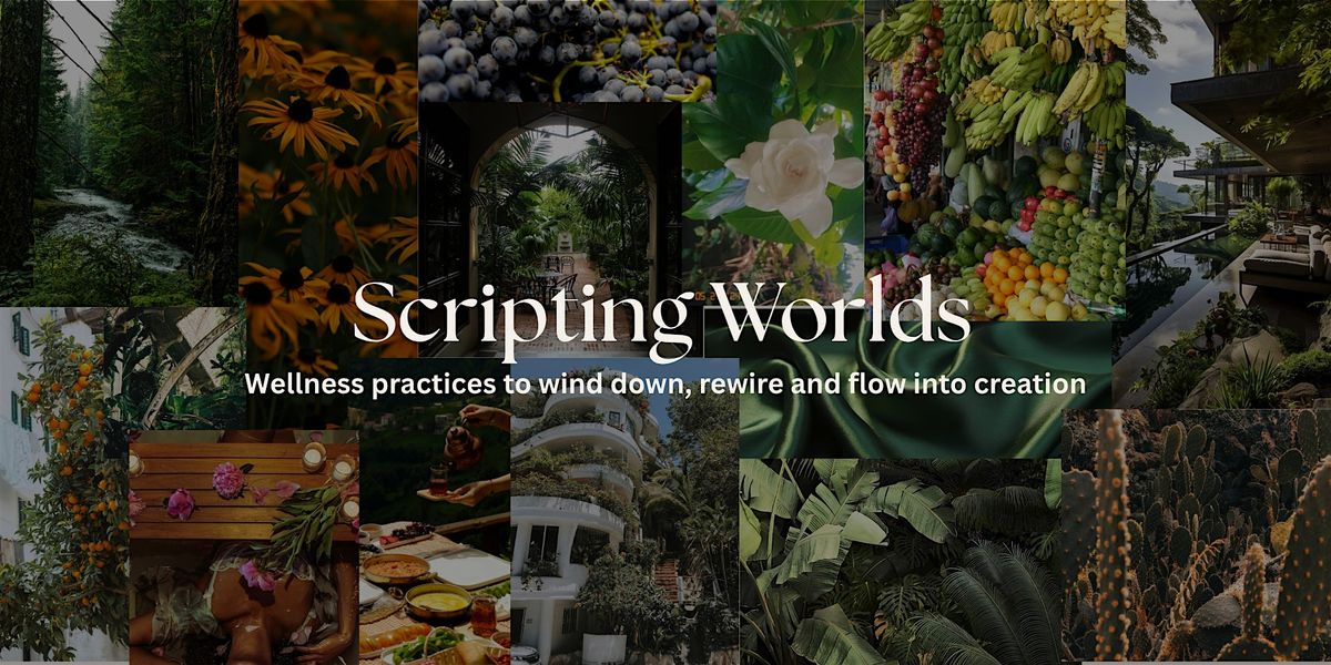 Scripting Worlds Feel & Flow Writing Workshop