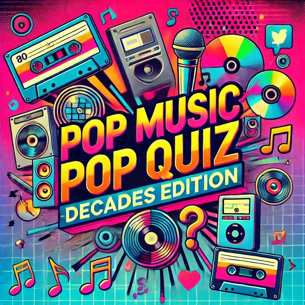 Pop Music Pop Quiz - Decades Edition