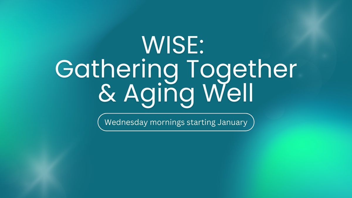 Wellness Initiative for Senior Education (WISE)