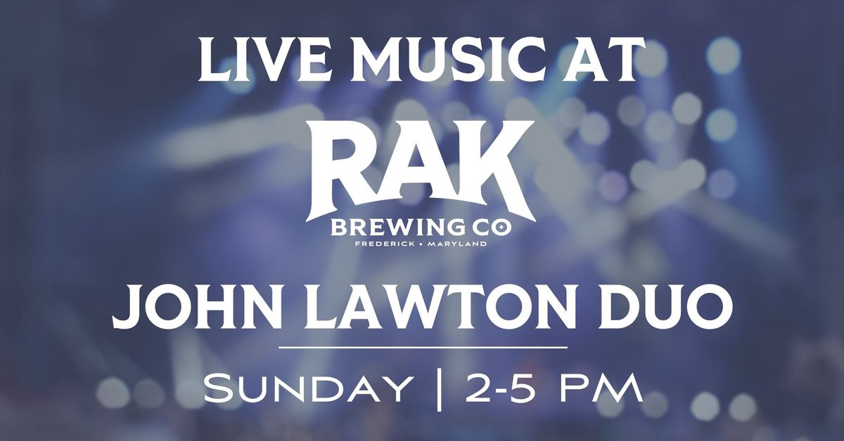 Live Music: JOHN LAWTON DUO