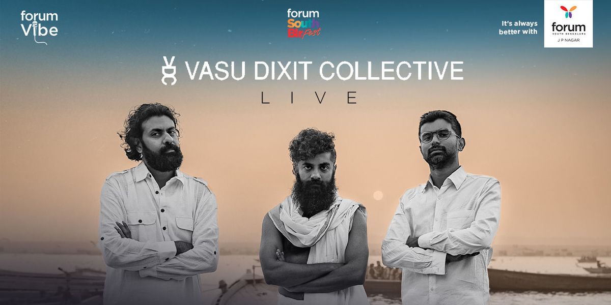 Forum Vibe Feat. Vasu Dixit Collective