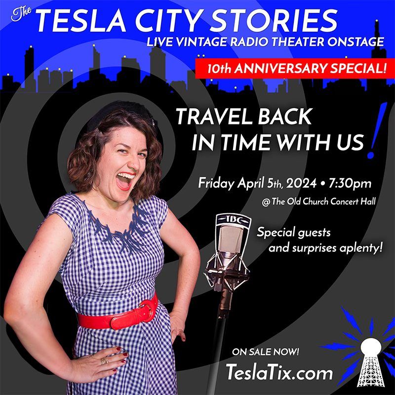 The Tesla City Stories 10th Anniversary Special!