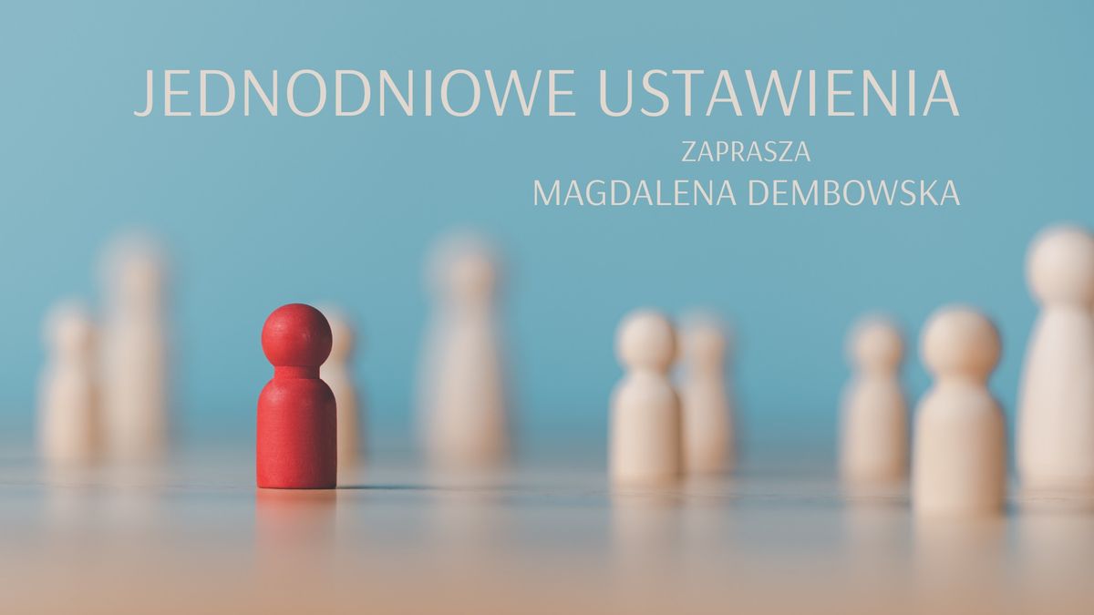 JEDNODNIOWE USTAWIANIA z Magdalen\u0105 Dembowsk\u0105