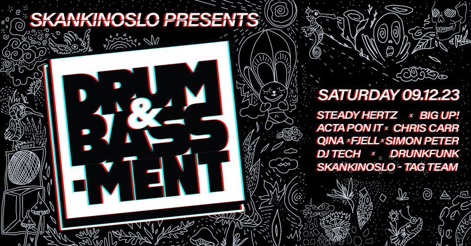 SkankinOslo presents :: DRUM&BASS-MENT