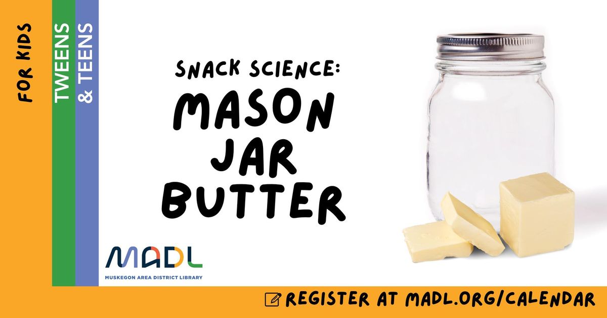 Snack Science: Mason Jar Butter