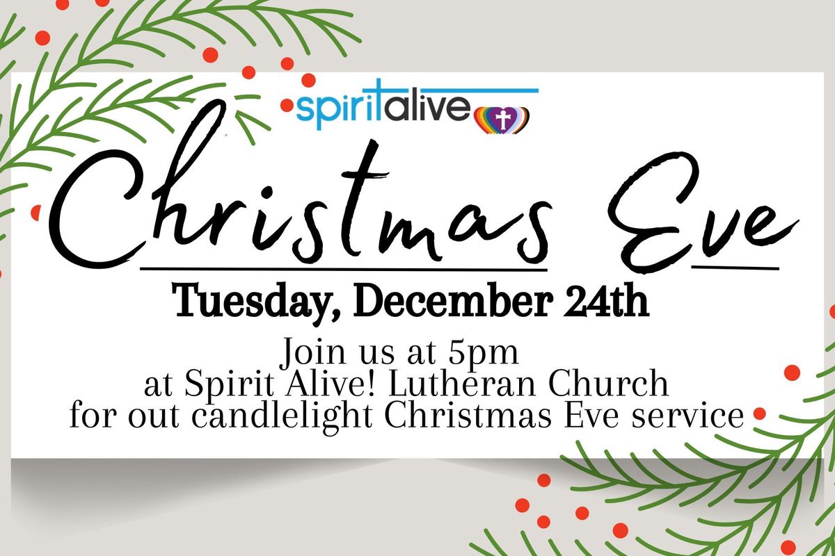 Christmas Eve at Spirit Alive!