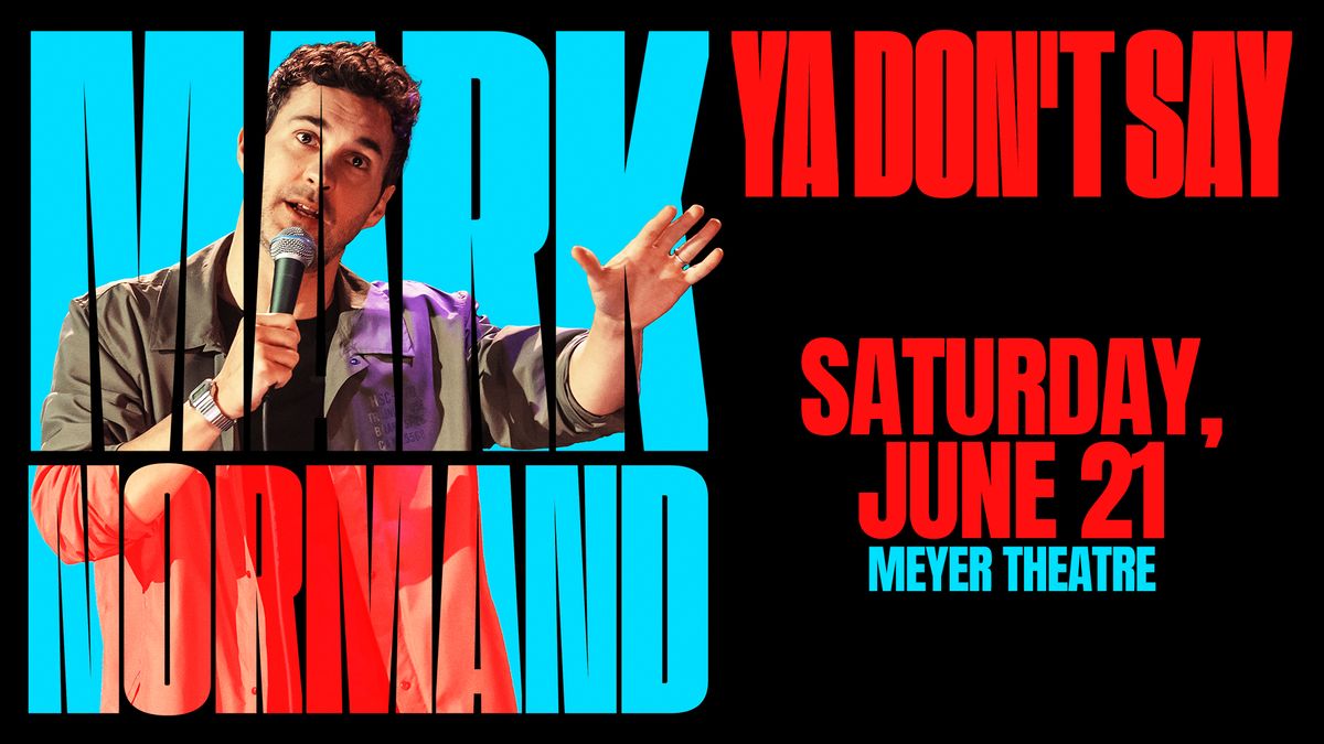 Mark Normand Ya Don't Say Tour