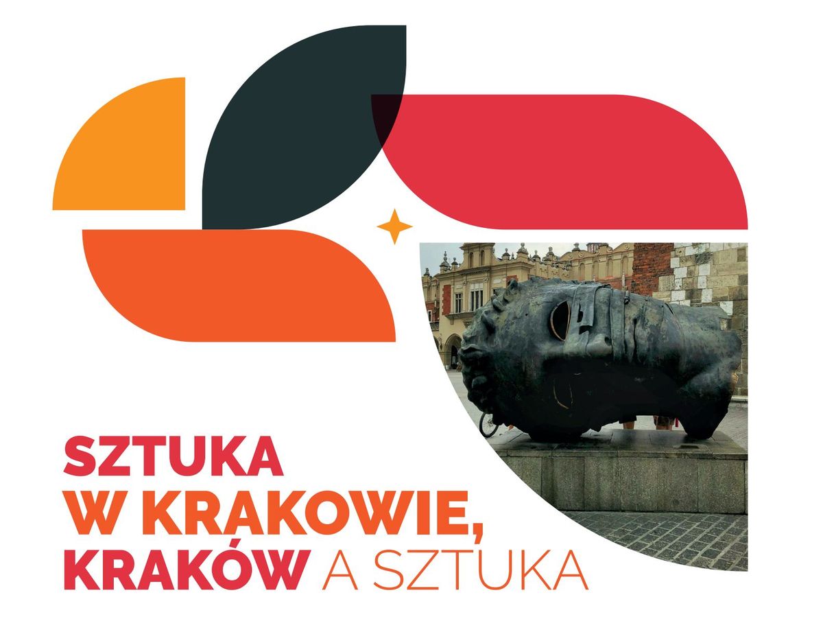 Konferencja \u201eSztuka w Krakowie, Krak\u00f3w a sztuka\u201d 5-7 VI 2025