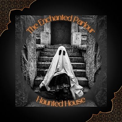Enchanted Parlour Haunted House