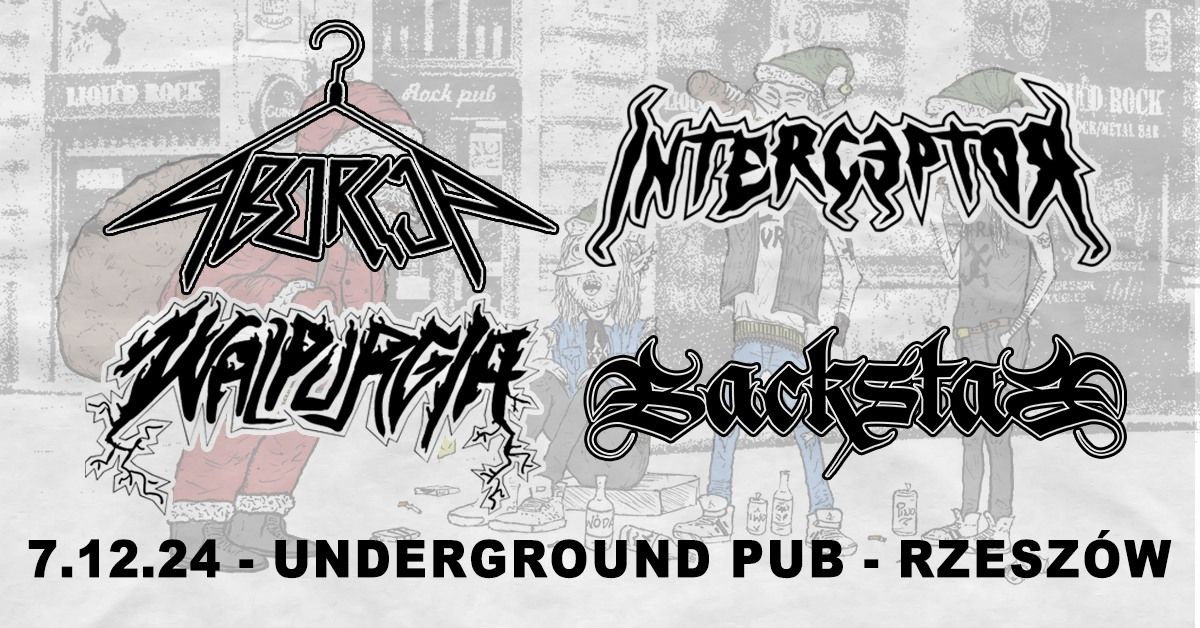 \u015awi\u0119ta Bez Narodzin - Aborcja \/ Interceptor \/ Walpurgia \/ Backstab - Underground Pub