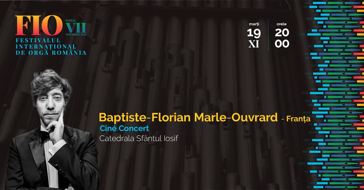 Cin\u00e9-Concert - Baptiste Florian Marle Ouvrard (Fran\u021ba)