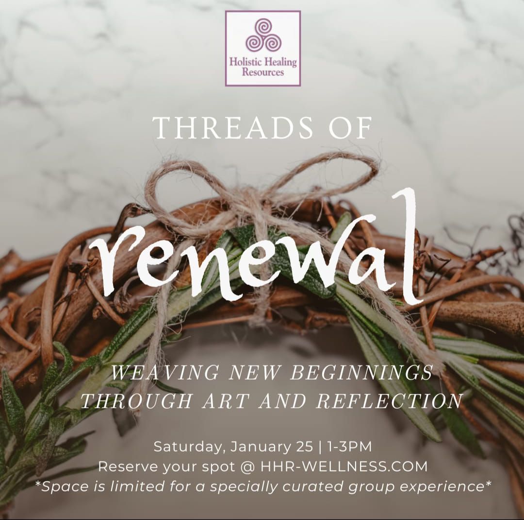 Threads of Renewal: Weaving New Beginnings Through Art and Reflection