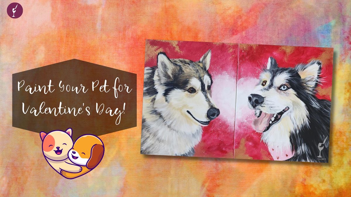 Paint Your Pet for Valentine's Day!