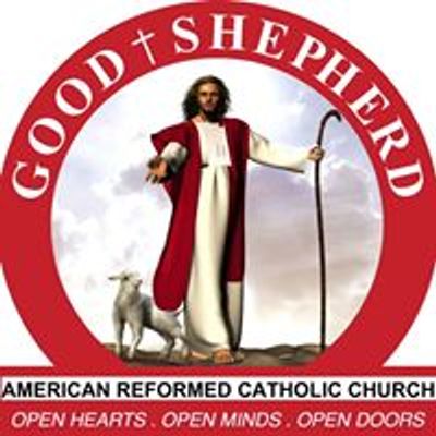 Good Shepherd American Reformed Catholic Church