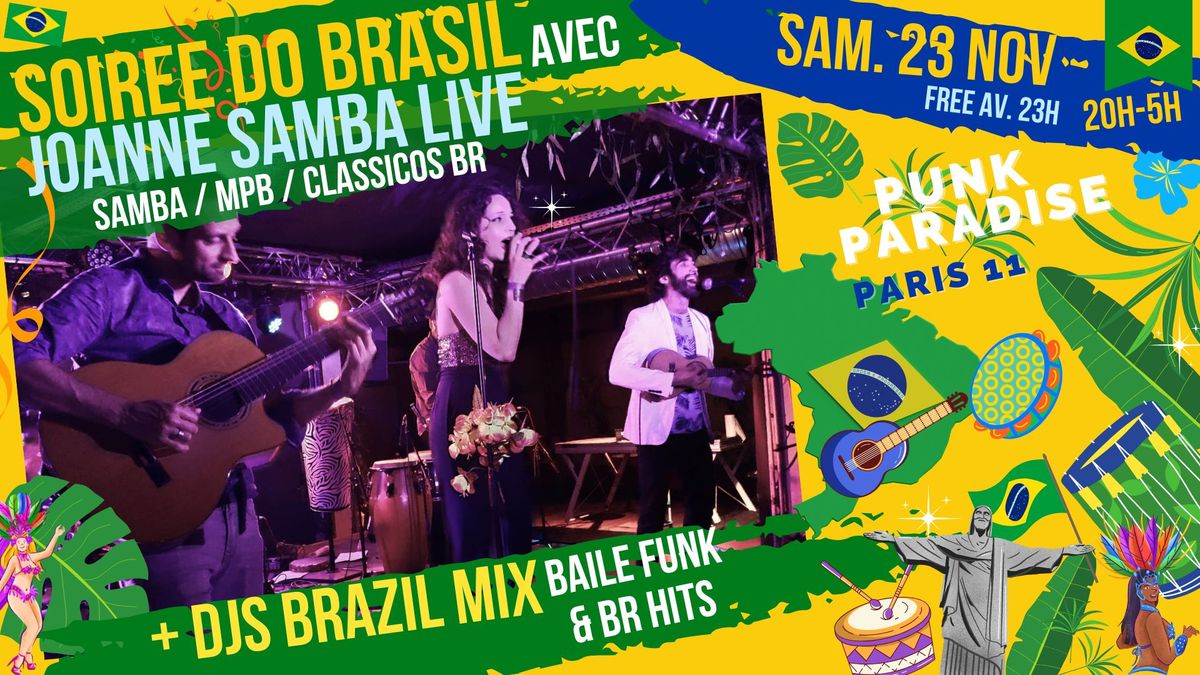 Soir\u00e9e Do Brasil w\/ live samba\/MPB & Clubbing Brazil mix \u00e0 Paris 11 !!