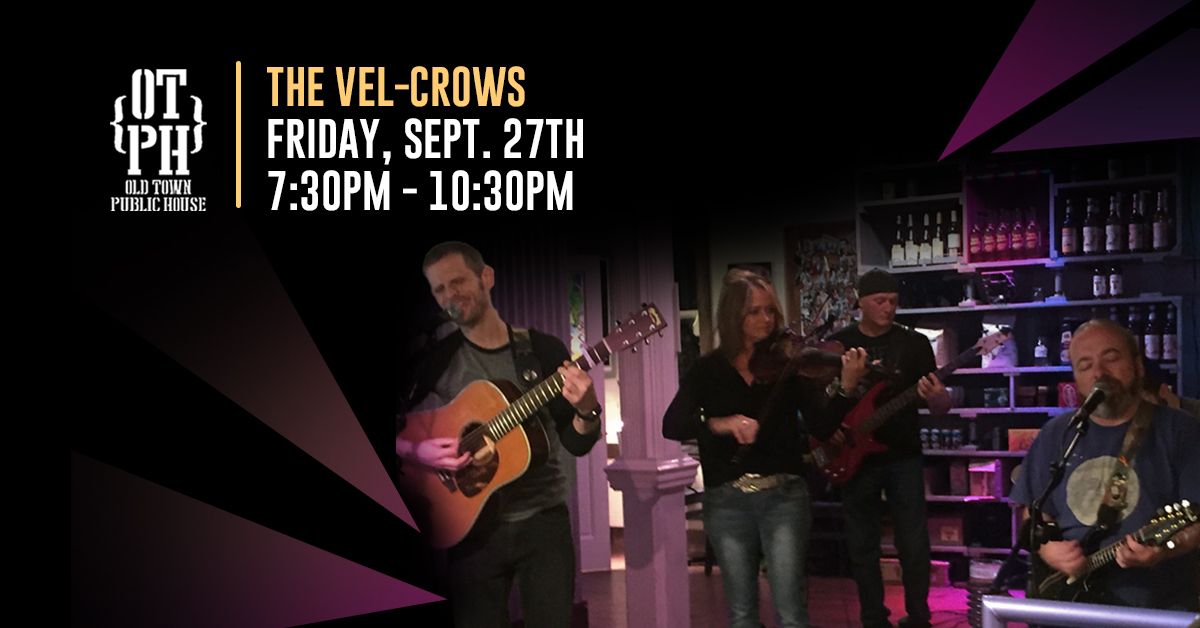 The Vel-Crows LIVE at OTPH