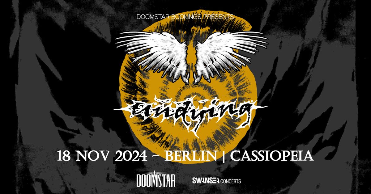 UNDYING w\/ tba \u25e5\u25e3 Cassiopeia, Berlin