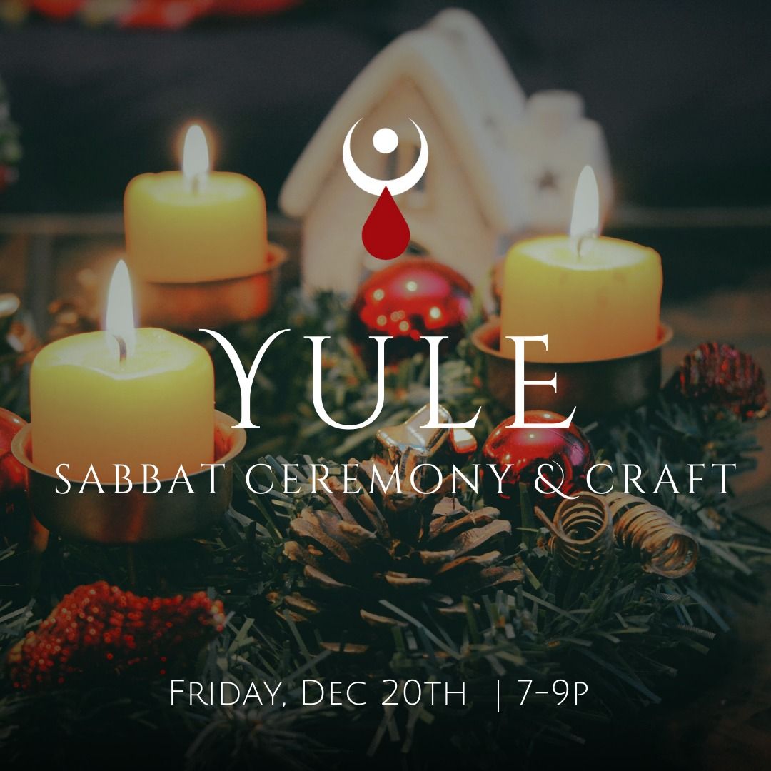 Yule Ceremony & Craft