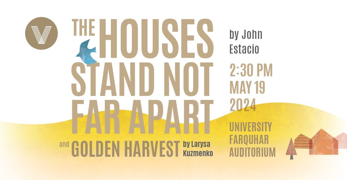 The Houses Stand Not Far Apart & Golden Harvest