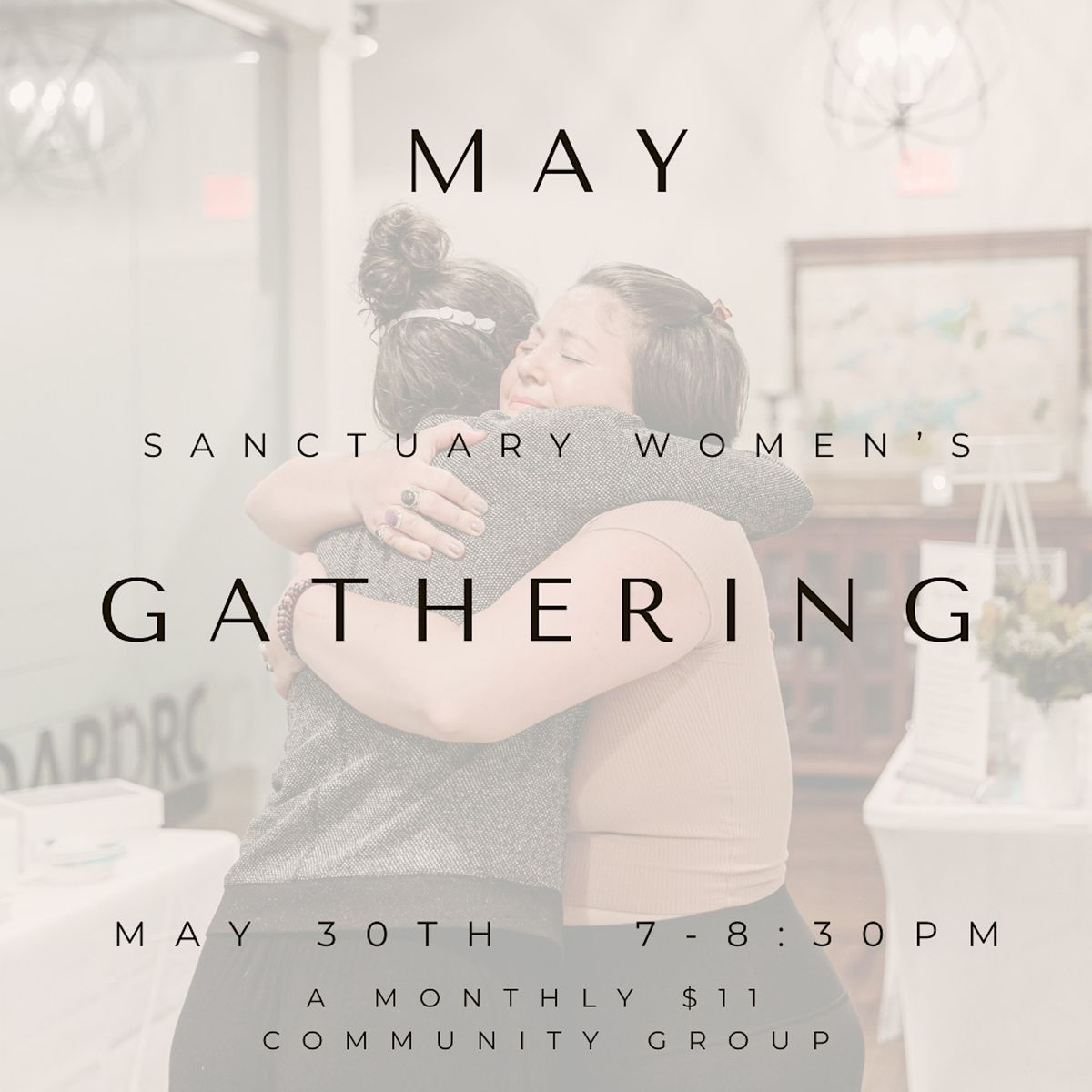 \u2615\ufe0fMay 30th: The Sanctuary Women's Gathering