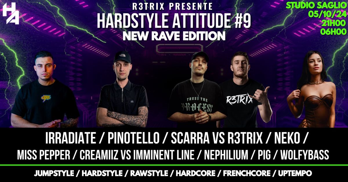 R3TRIX Pr\u00e9sente Hardstyle Attitude #9 : NEW RAVE EDITION