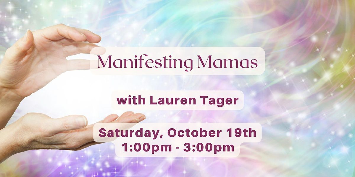 Manifesting Mamas