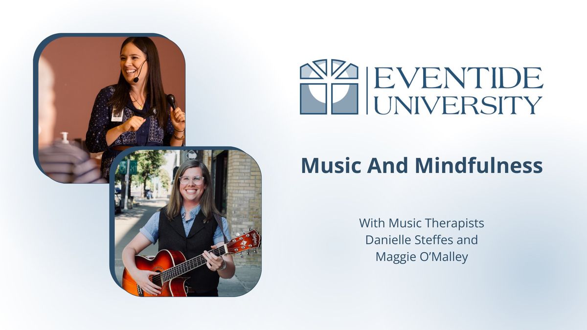 Eventide University - Music and Mindfulness