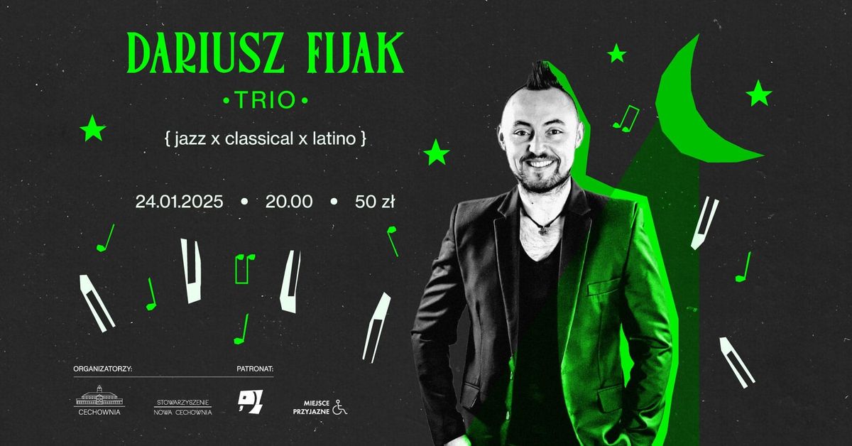 Dariusz Fijak Trio \u2022 Gliwice \u2022 koncert w Cechowni