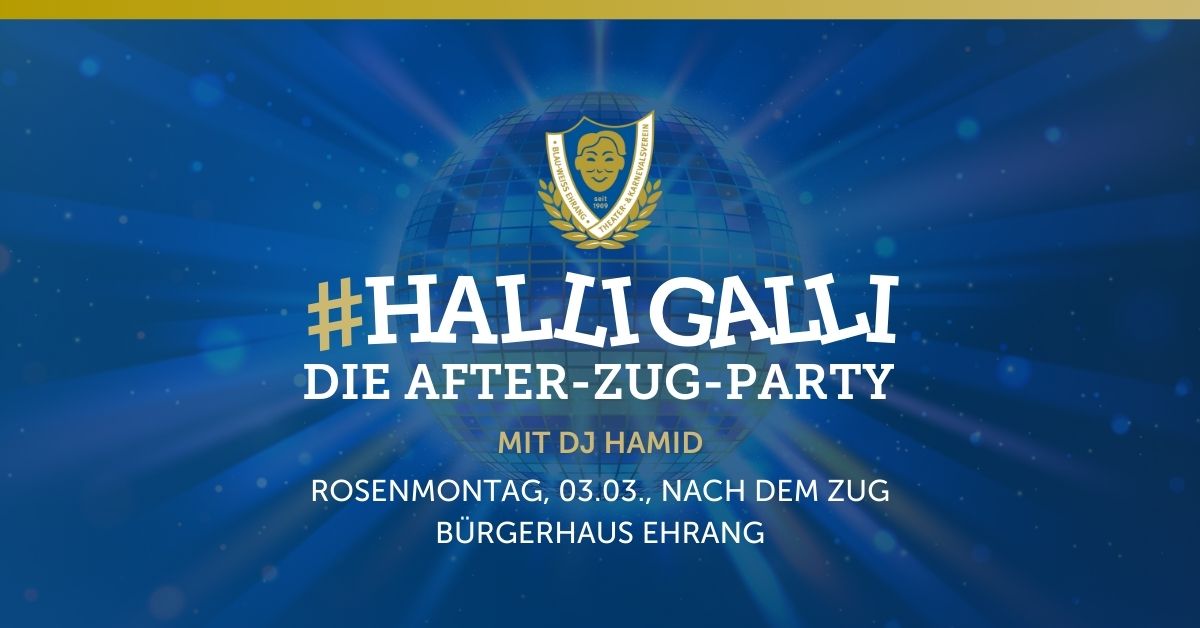 #HALLIGALLI \u2013 Die After-Zug-Party nach dem 51. Ehranger Rosenmontagszug