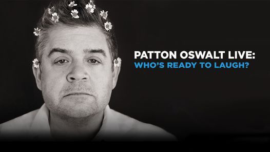 Patton Oswalt Live: Who\u2019s Ready to Laugh?