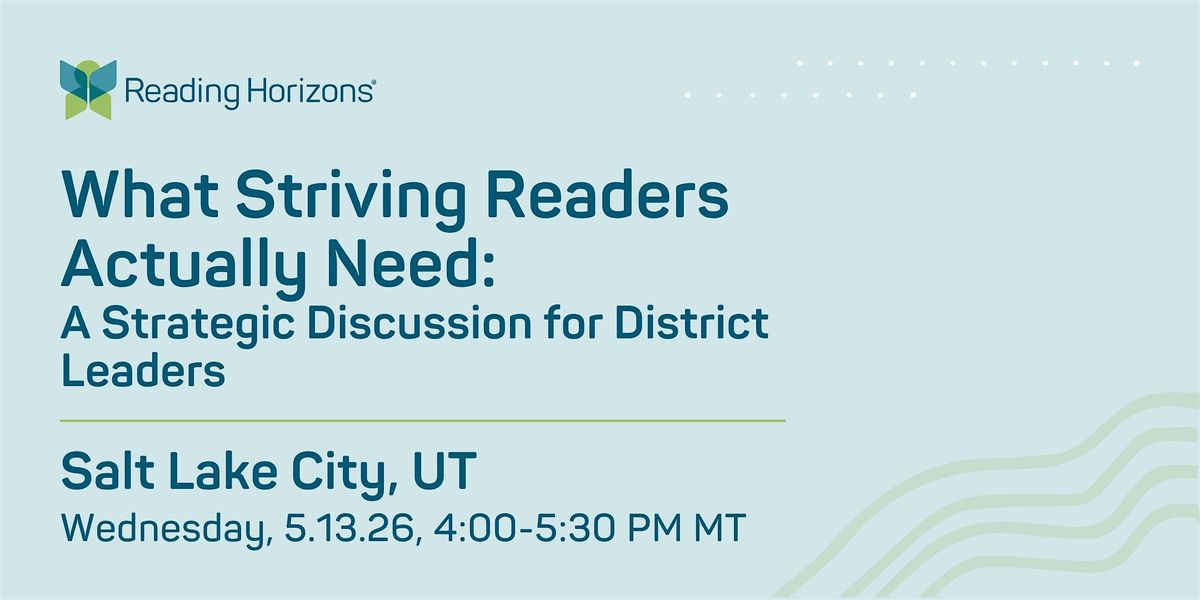 What Striving Readers Need: A Strategic Discussion for District Leaders