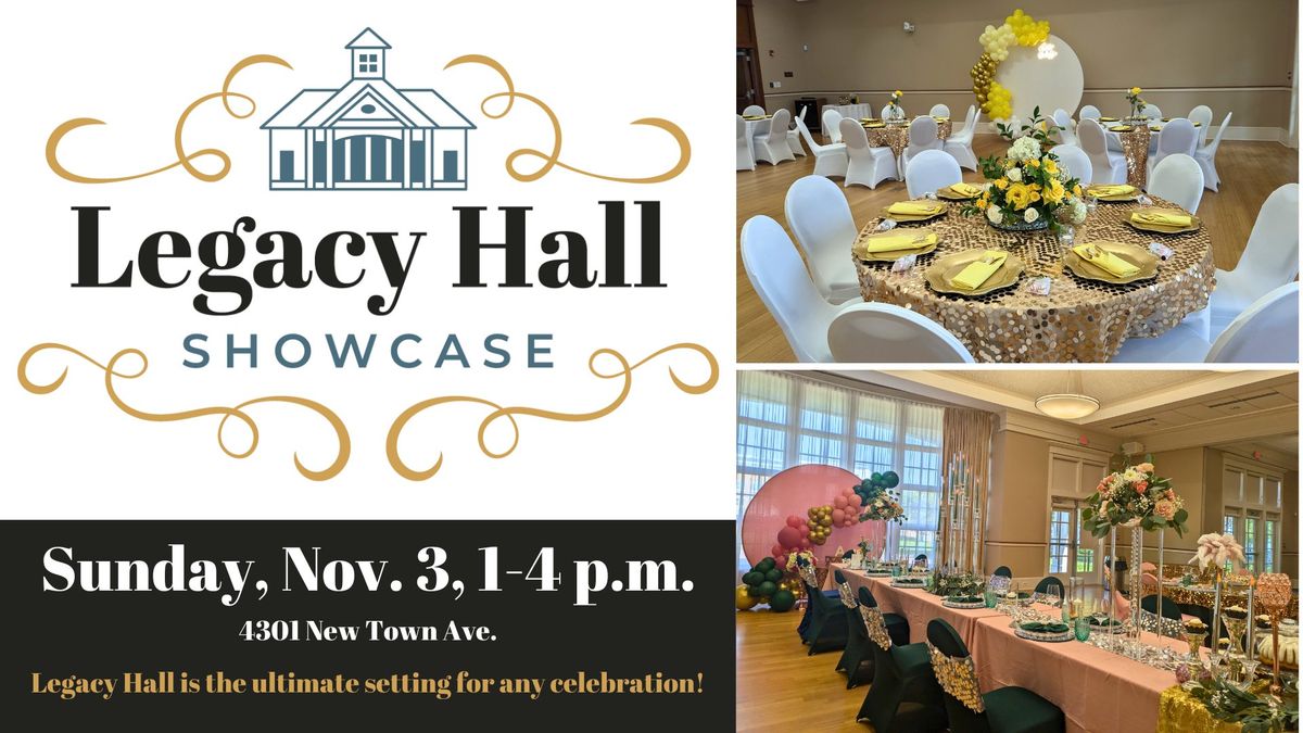 Legacy Hall Showcase