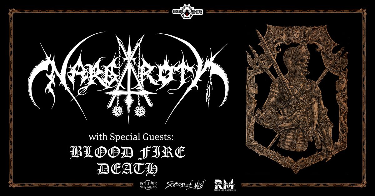 NARGAROTH - with Special Guests: BLOOD FIRE DEATH