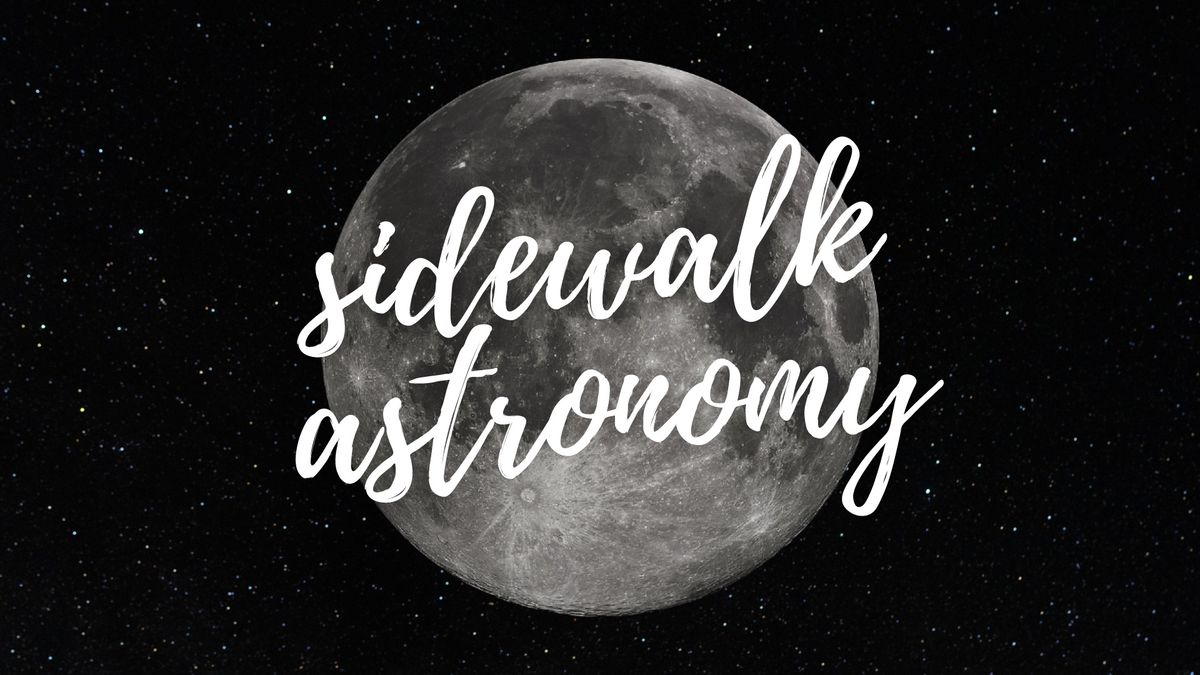 Sidewalk Astronomy