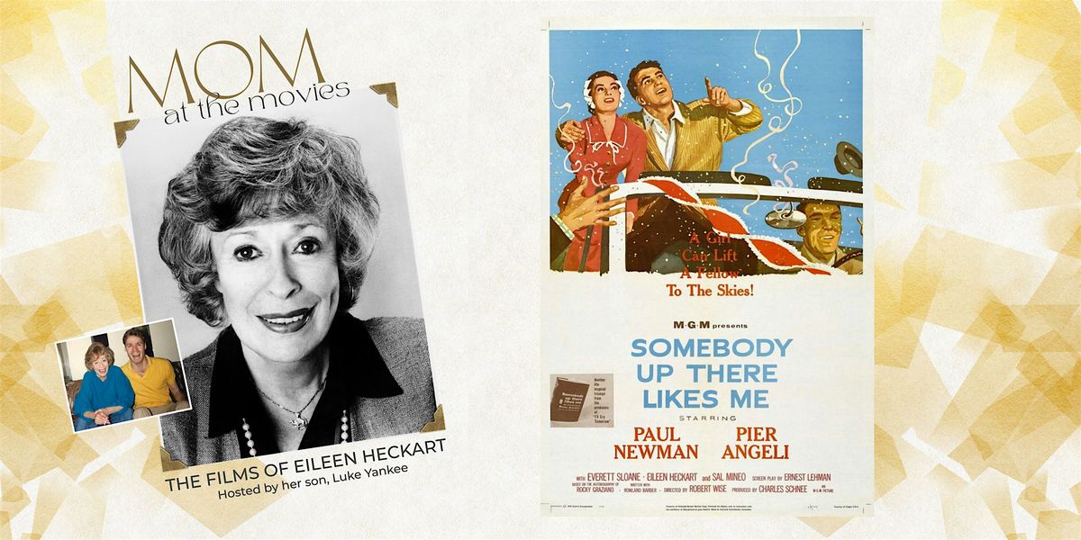 MOM AT THE MOVIES: Somebody Up There Likes Me