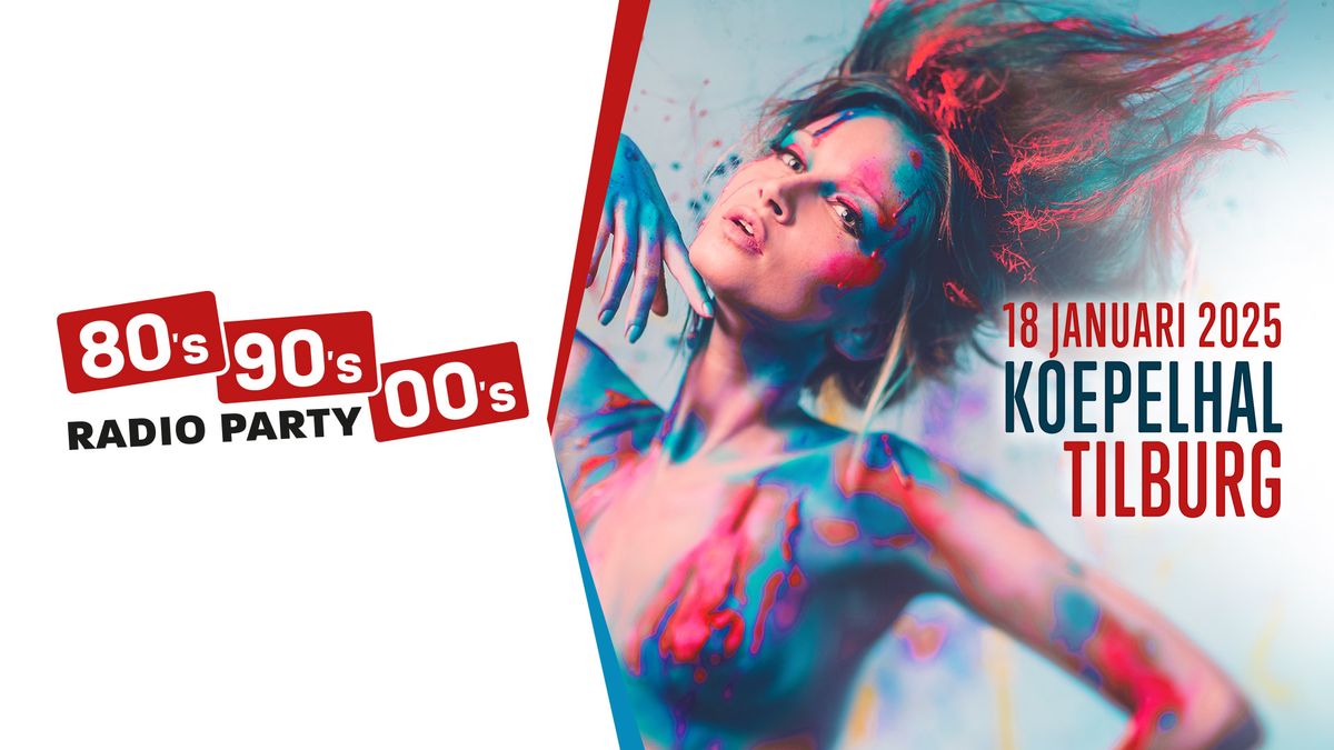 80's 90's & 00's Radio Party || Koepelhal Tilburg (Spoorzone)