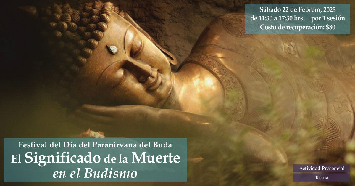 Festival del D\u00eda del Paranirvana del Buda: El Significado de la Muerte en el Budismo