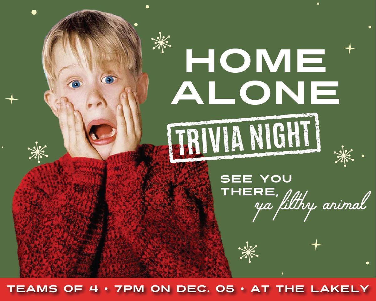 TRIVIA NIGHT: Home Alone!