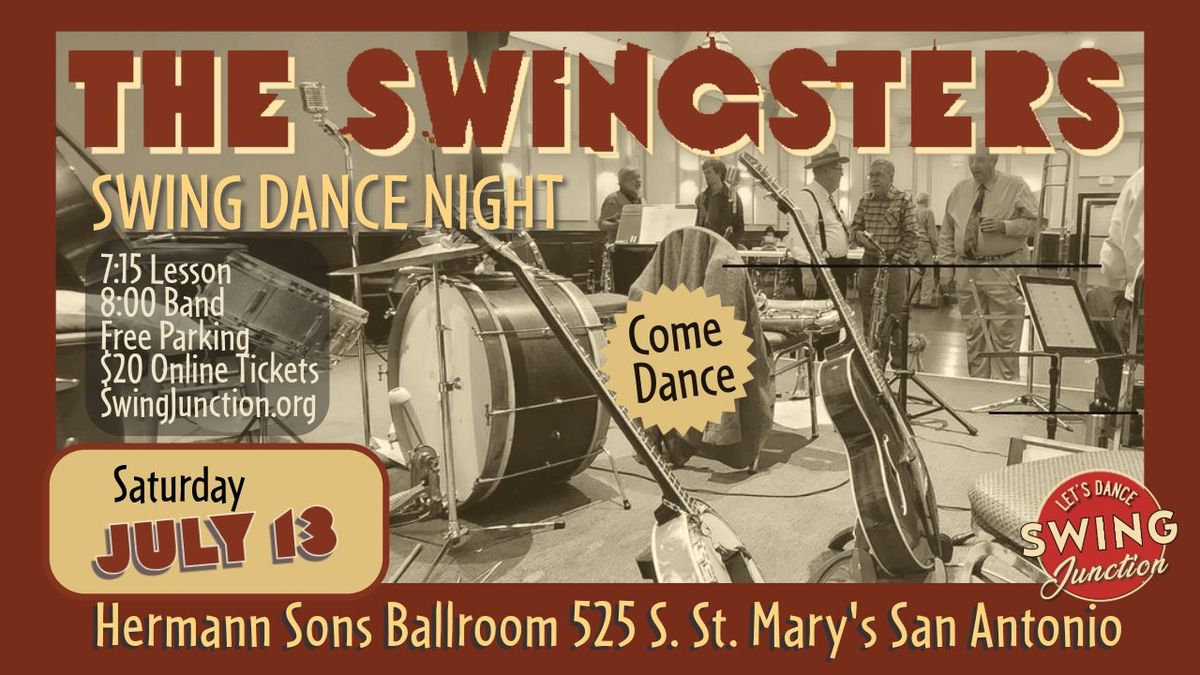 THE SWINGSTERS - Swing Dance Night at Hermann Sons Dancehall - July 13