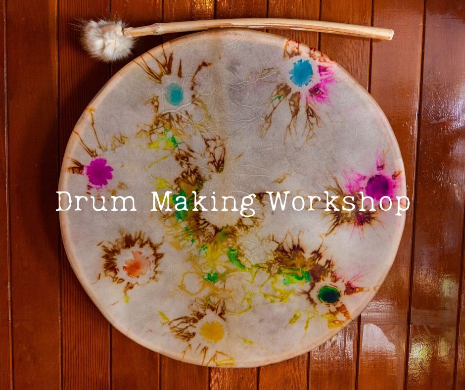 Drum Making Workshop