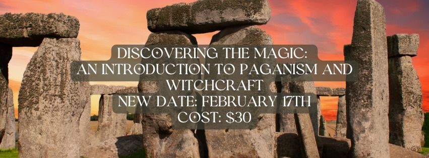 Discovering the Magic: An Introduction to Paganism and Witchcraft