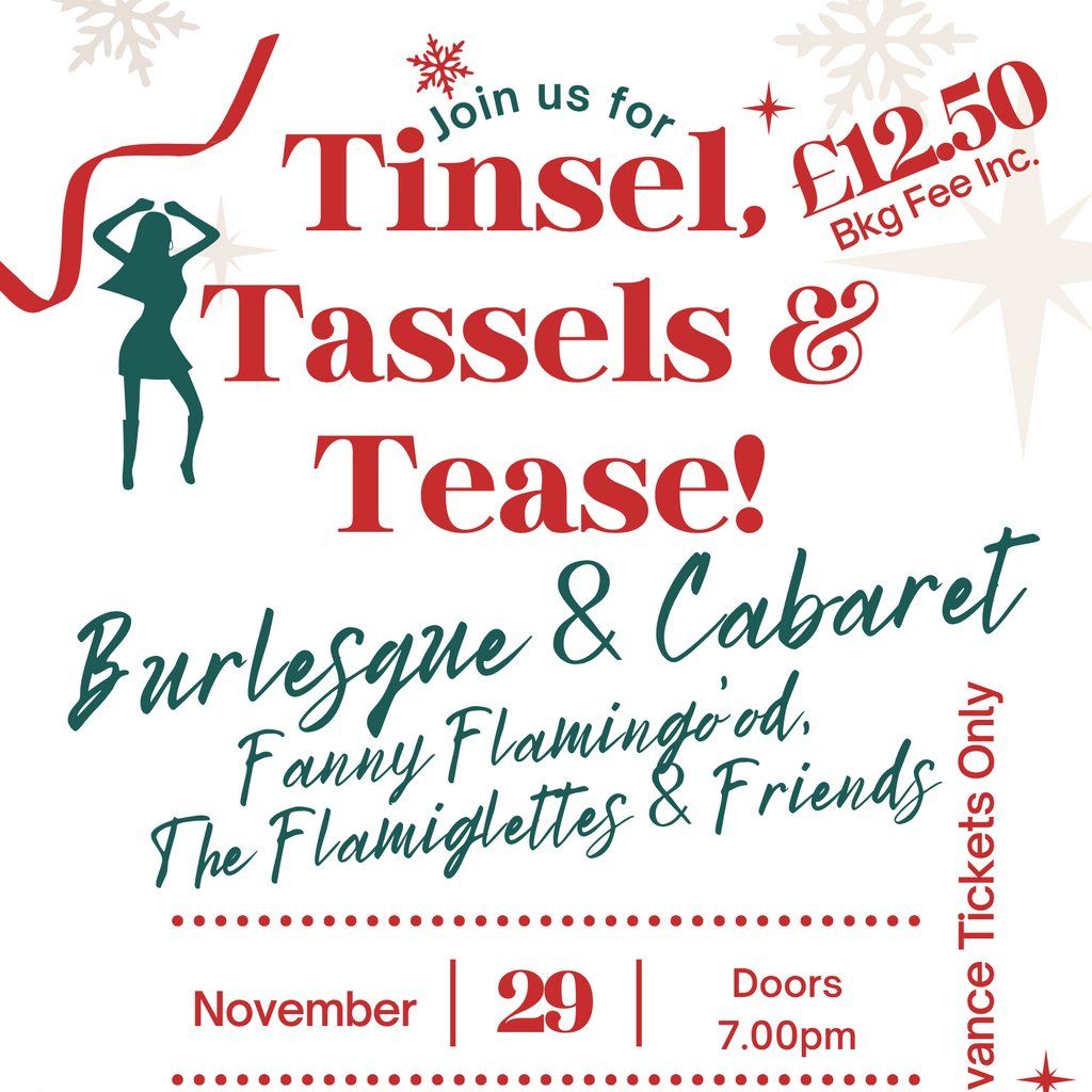 Tinsel, Tassels and Tease!
