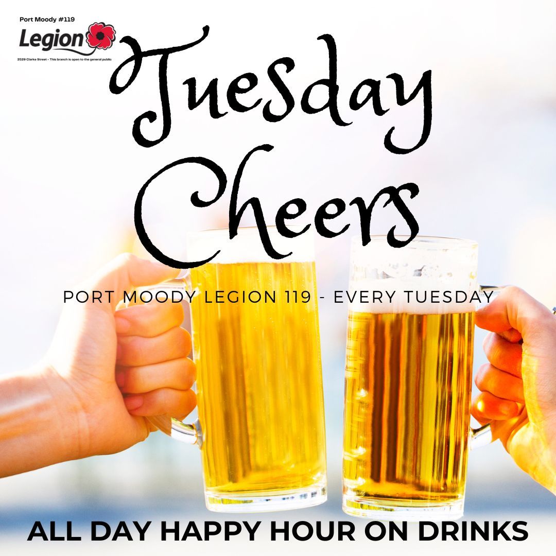 Tuesday Cheers! - 11:30am - 9:00pm - We have Happy Hour Drinks all day & night.  ???????